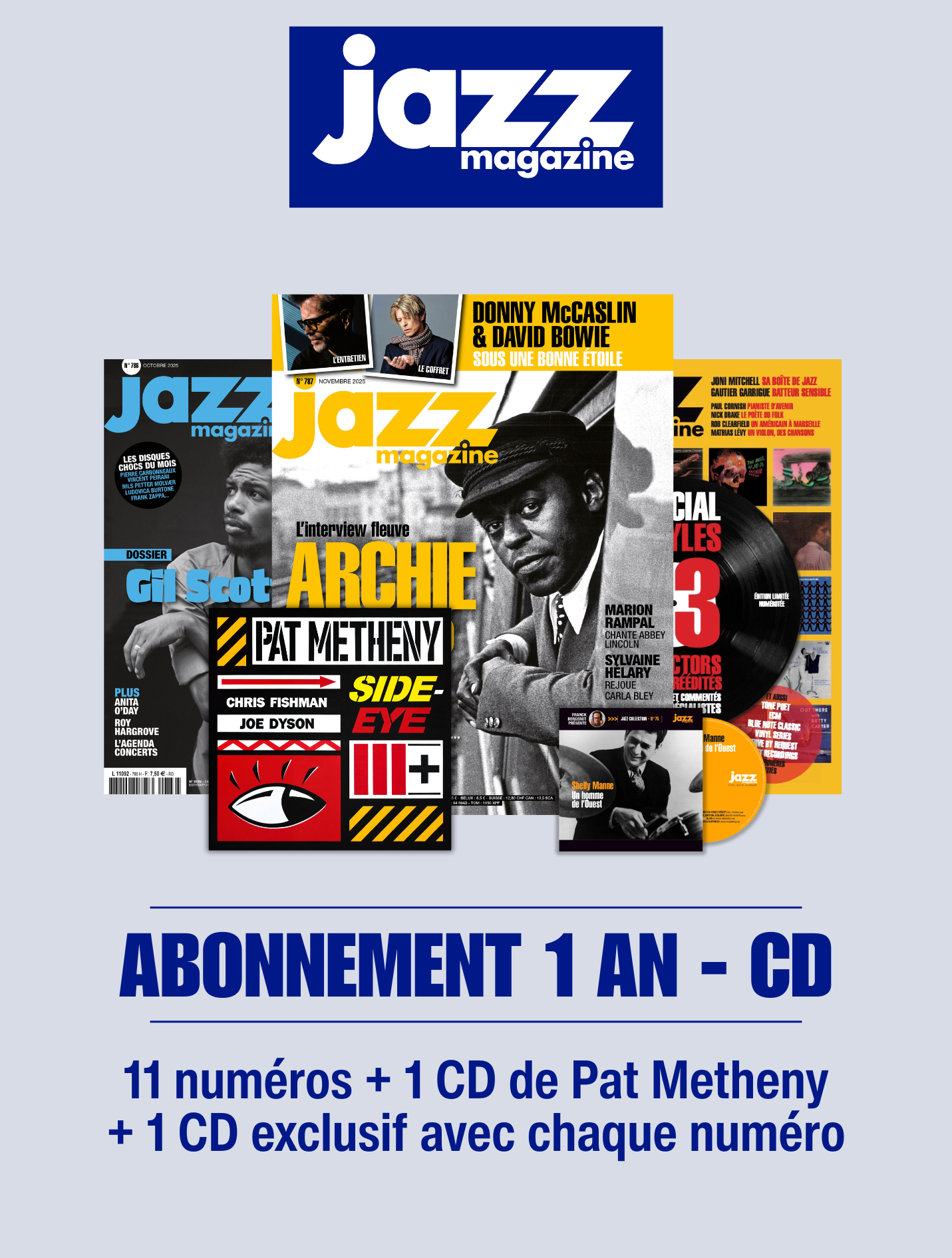 Offre n°790 - 11 mois + 11 CD + le CD de Pat Metheny "Side-Eye III+"