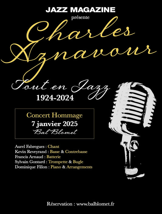 Aznavour "Tout en Jazz 1924 - 2024" > Mardi 7 janvier 2025 au Bal Blomet