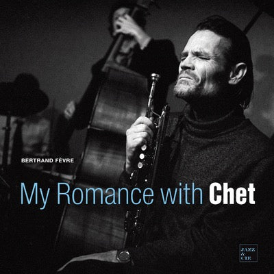 My Romance with Chet Baker. Un coffret inédit, Livre + CD