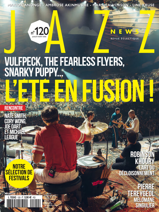 120 Jazz News - Juillet Août 2026 - L'été en fusion