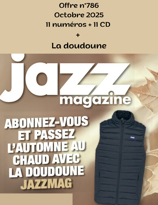 Offre n°786 - 11 mois + 11 CD + la doudoune JazzMag