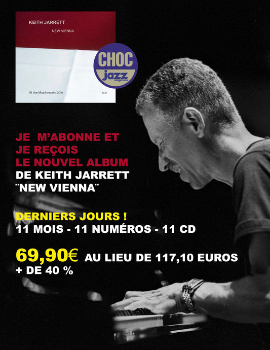 Offre n°782 (juin) - 11 mois - 11 numéros - 11 CD + le CD "New Vienna" Keith Jarrett