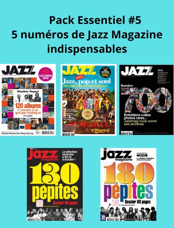 Pack Essentiel #5 : 5 numéros de Jazz Magazine indispensables